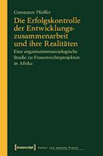 Die Erfolgskontrolle der Entwicklungszusammenarbeit und ihre Realitäten