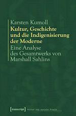 Kultur, Geschichte und die Indigenisierung der Moderne