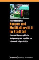 Konsum und Multikulturalität im Stadtteil