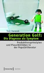 Generation Golf: Die Diagnose als Symptom