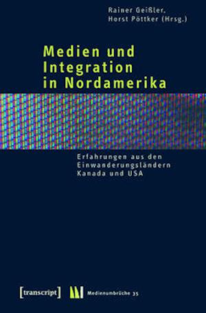 Medien und Integration in Nordamerika