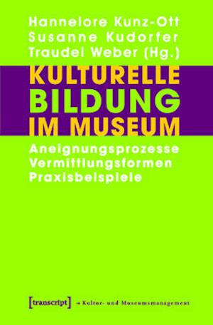 Kulturelle Bildung im Museum