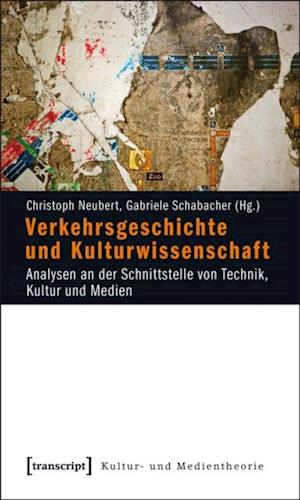 Verkehrsgeschichte und Kulturwissenschaft