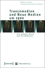 Trancemedien und Neue Medien um 1900