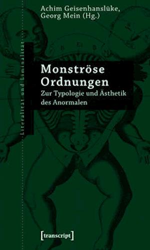 Monströse Ordnungen