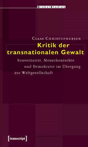 Kritik der transnationalen Gewalt