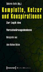 Komplotte, Ketzer und Konspirationen