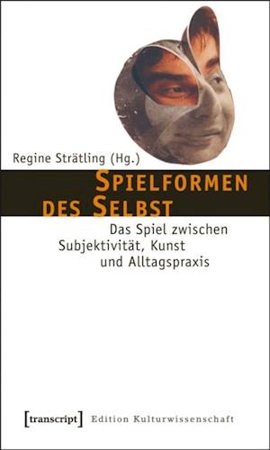 Spielformen des Selbst