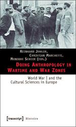 Doing Anthropology in Wartime and War Zones