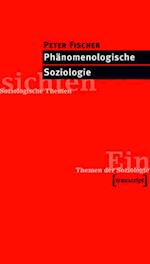 Phänomenologische Soziologie