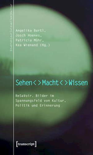 Sehen - Macht - Wissen