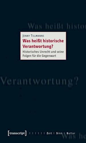 Was heißt historische Verantwortung?