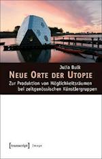 Neue Orte der Utopie