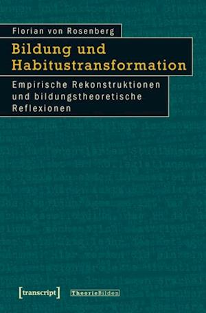 Bildung und Habitustransformation