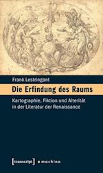 Die Erfindung des Raums