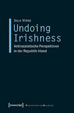 Undoing Irishness