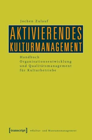 Aktivierendes Kulturmanagement