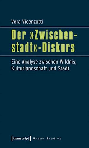 Der »Zwischenstadt«-Diskurs