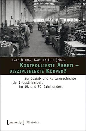 Kontrollierte Arbeit - disziplinierte Körper?