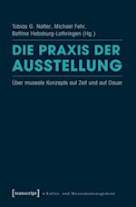 Die Praxis der Ausstellung