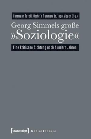 Georg Simmels große »Soziologie«