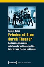 Frieden stiften durch Theater