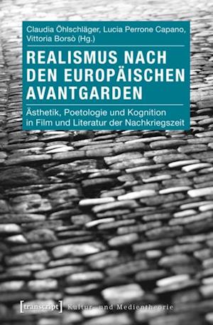 Realismus nach den europäischen Avantgarden