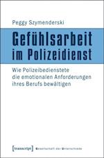 Gefühlsarbeit im Polizeidienst