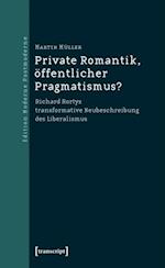 Private Romantik, öffentlicher Pragmatismus?