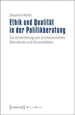 Ethik und Qualität in der Politikberatung