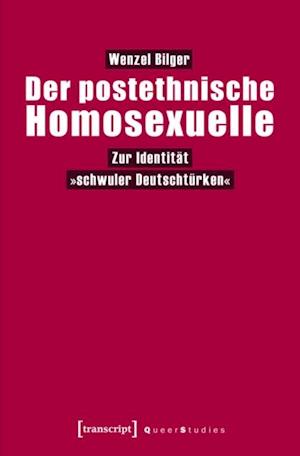 Der postethnische Homosexuelle