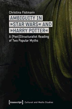 Ambiguity in  Star Wars  and  Harry Potter