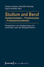 Studium und Beruf: Studienstrategien - Praxiskonzepte - Professionsverständnis