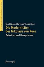 Die Modernitäten des Nikolaus von Kues