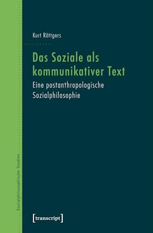 Das Soziale als kommunikativer Text