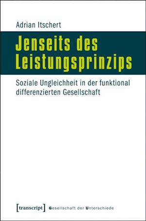 Jenseits des Leistungsprinzips