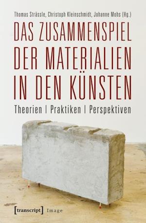 Das Zusammenspiel der Materialien in den Künsten