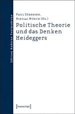 Politische Theorie und das Denken Heideggers