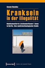 Kranksein in der Illegalität