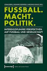 Fußball. Macht. Politik.