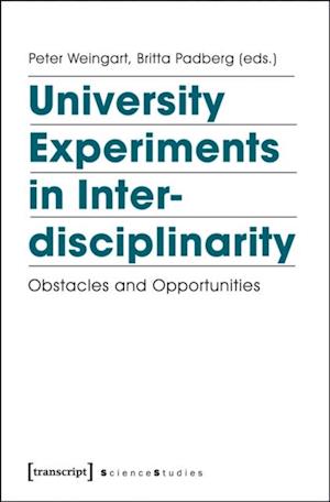 University Experiments in Interdisciplinarity