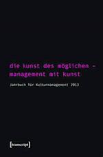 Die Kunst des Möglichen - Management mit Kunst