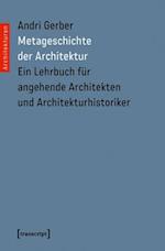 Metageschichte der Architektur