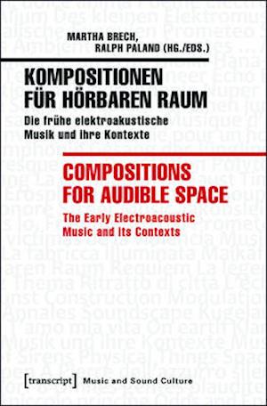 Kompositionen fur horbaren Raum / Compositions for Audible Space