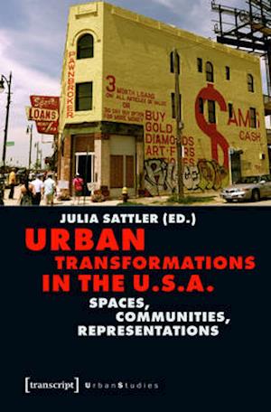 Urban Transformations in the U.S.A.