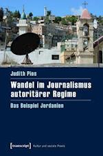 Wandel im Journalismus autoritärer Regime