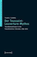 Der Toussaint-Louverture-Mythos