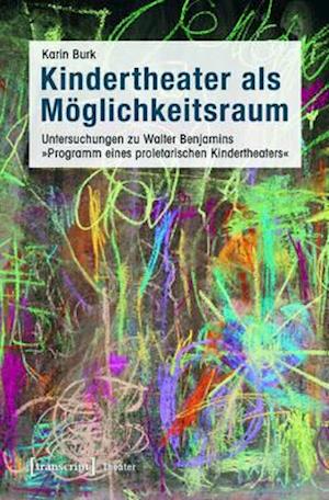 Kindertheater als Möglichkeitsraum