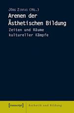 Arenen der Ästhetischen Bildung