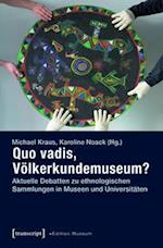 Quo vadis, Völkerkundemuseum?